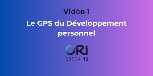 Le GPS du Développement Personnel