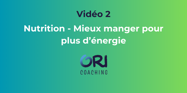 Mieux manger pour plus d'énergie