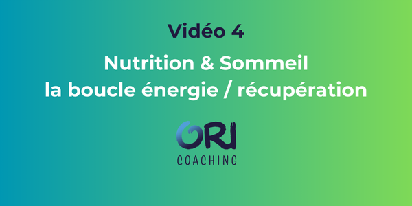 Nutrition & Sommeil, la boucle énergie et récupération